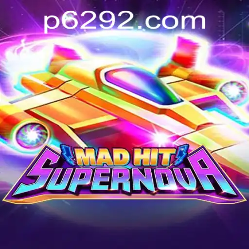 MadHitSupernova: An Exhilarating Gaming Experience at 6292.com